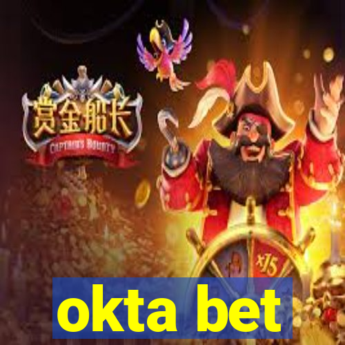 okta bet